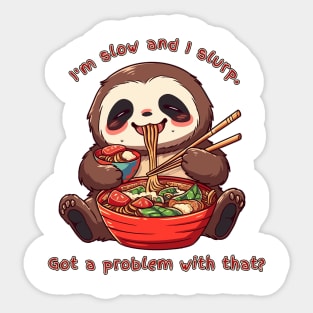 Sloth T-Shirt, Ramen Shirt, Slow Food Tee, Slow Life Themed Top, Humorous Statement Apparel, Funny TShirt Sticker